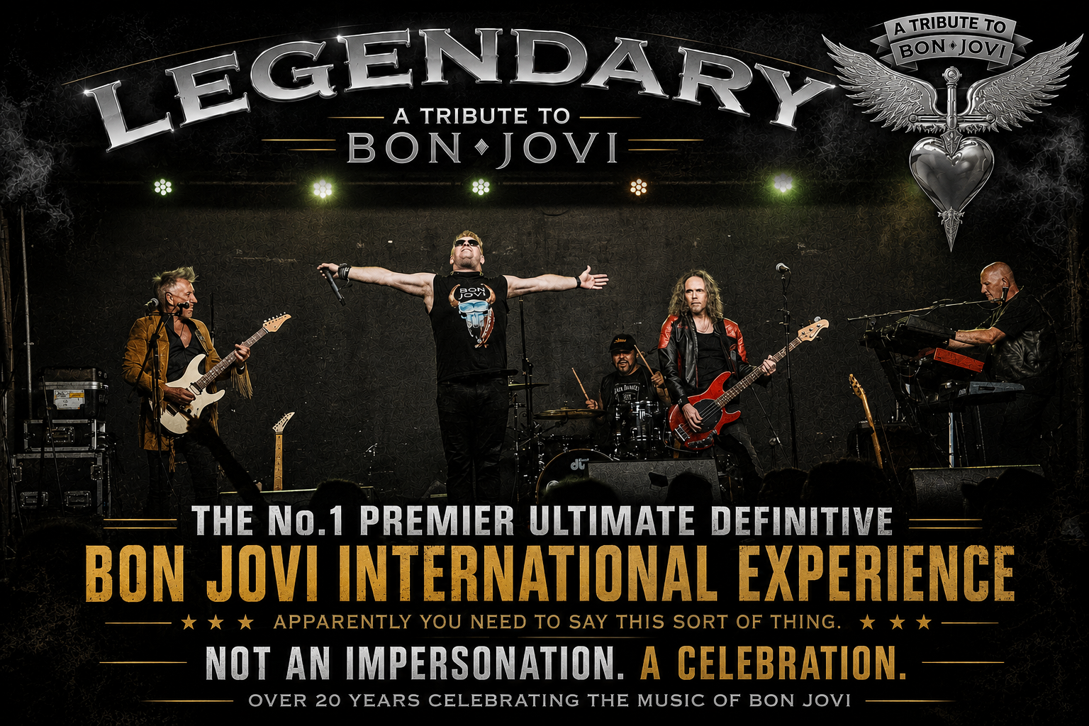 Legendary — A Tribute to Bon Jovi: the five-piece band live on stage. Not an impersonation. A celebration. Over 20 years celebrating the music of Bon Jovi.